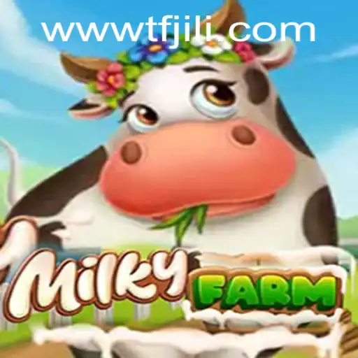 Exploring MilkyFarm