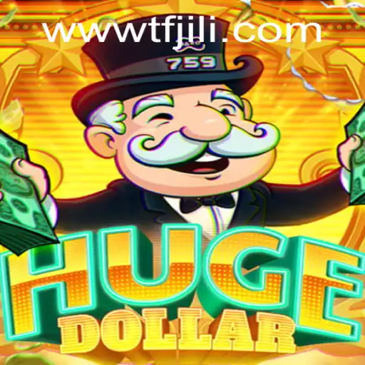 Discover the Exciting World of HugeDollar