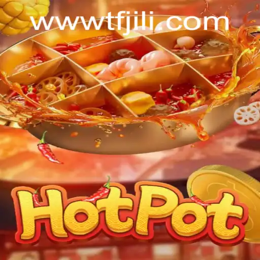 Discovering the Excitement of Hotpot