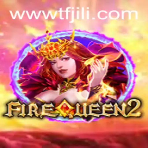FireQueen2: Unveiling the Thrilling Gaming Experience at TFJILI.com