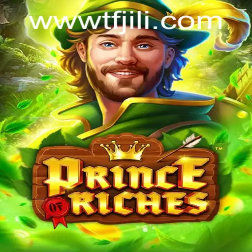 Discover the Majesty of PrinceOfRiches: A Riveting Adventure Awaits