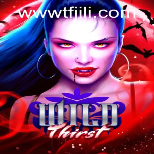 Unleashing the Thrills of WildThirst The Ultimate Adventure Game